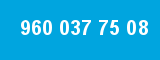 960 037 75 08